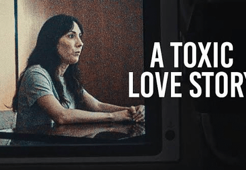 A Toxic Love Story